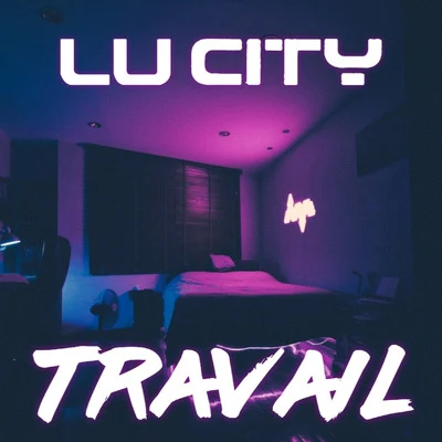 Travail 專輯 Lu City/Rachelle Allison