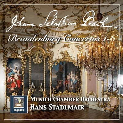 BACH, J.S.: Brandenburg Concertos Nos. 1-6, BWV 1046-1051 (Munich Chamber Orchestra, Stadlmair) 专辑 Munich Chamber Orchestra