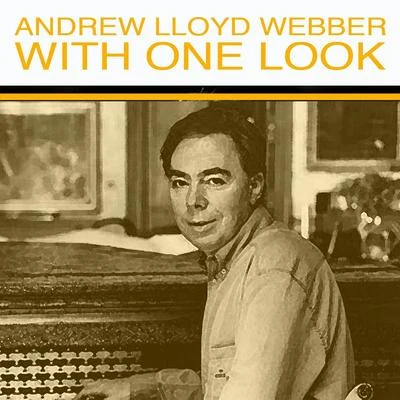 With One Look 專輯 Andrew Lloyd Webber