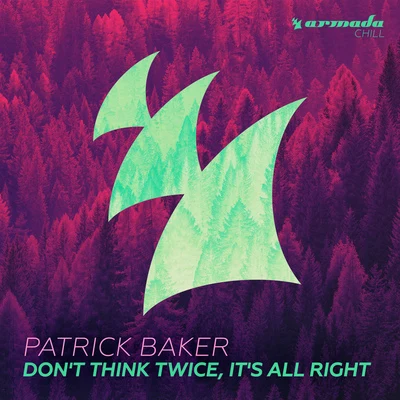 Dont Think Twice, Its All Right 專輯 Killstarr/Patrick Baker