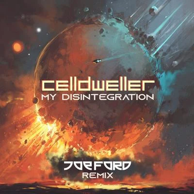 My Disintegration (Joe Ford Remix) 專輯 Celldweller