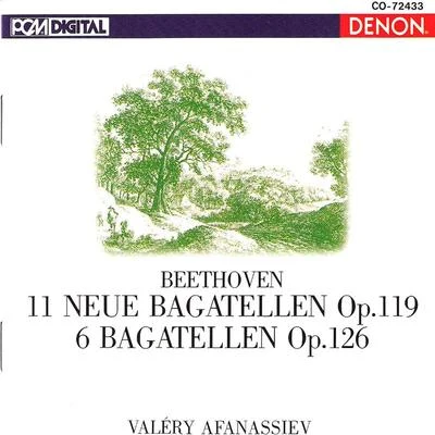 Beethoven: Bagatellen, Op. 119 & 126 專輯 Valery Afanassiev