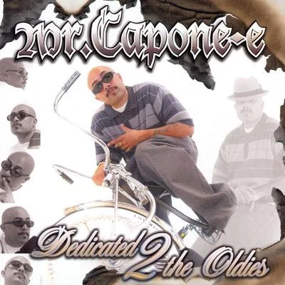 Dedicated 2 the Oldies 2 專輯 Mr. Capone-E