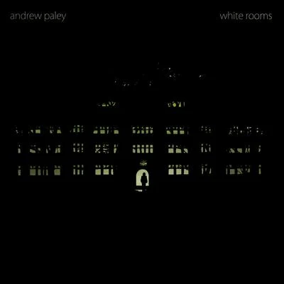 Andrew Paley White Rooms (Reissue)