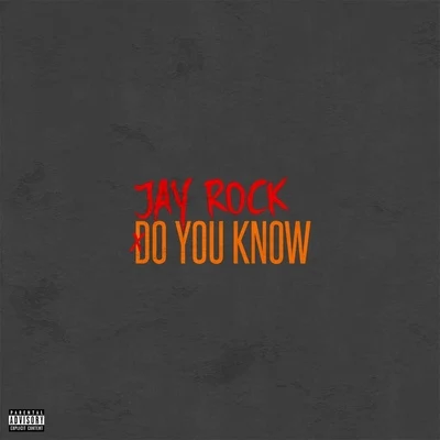 Jay Rock Do You Know