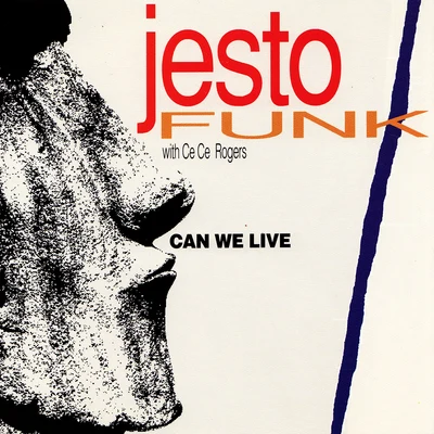 Can We Live (Featuring CeCe Rogers) 專輯 Jestofunk