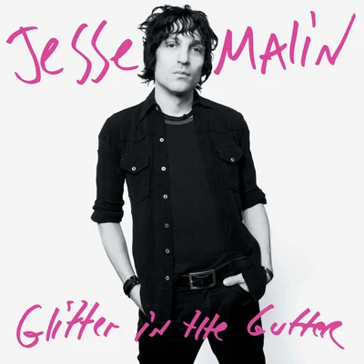 Glitter In The Gutter 专辑 Jesse Malin