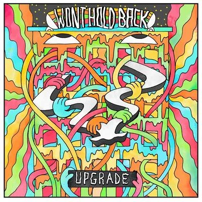 Wont Hold Back 專輯 Upgrade/Dominator/DJ Limited/T>I