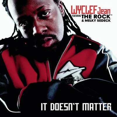 Wyclef Jean It Doesnt Matter