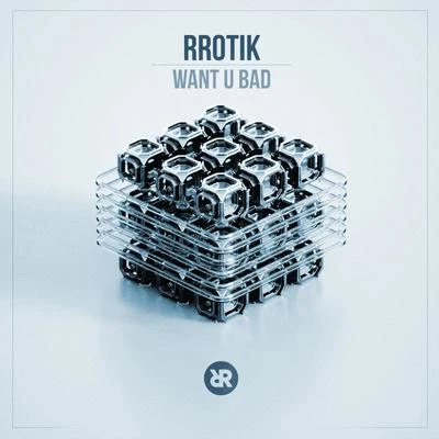 Want U Bad 專輯 Smalltown DJs/rrotik