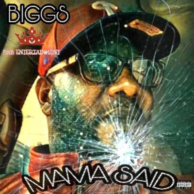 Mama Said 專輯 Biggs/Jace Mek