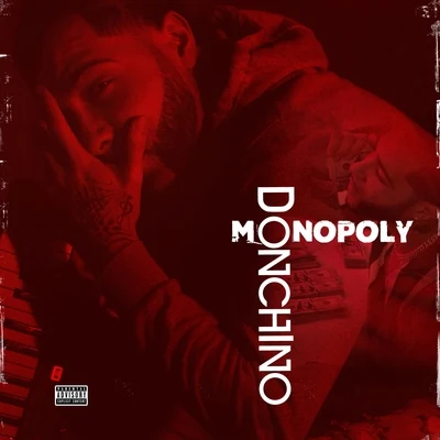 Monopoly 专辑 Don Chino/AMONEYMUZIC/Amoney/Freyandxes