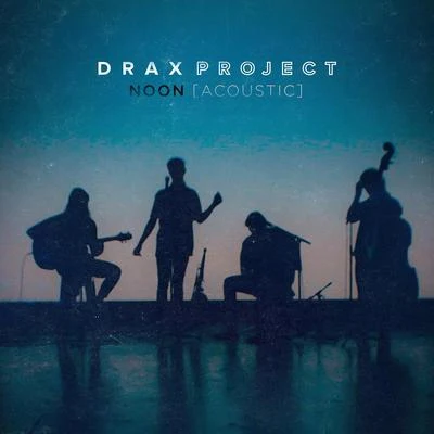 NOON (Acoustic) 專輯 Phony Ppl/Drax Project/SIX60