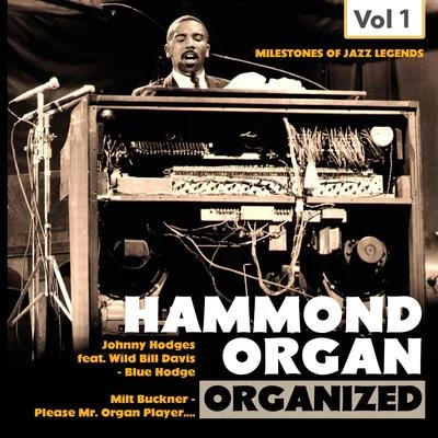 Mike ComptonTerry EldredgeDavid GrierJimmy Campbell Milestones of Jazz Legends: Hammond Organ, Vol. 1