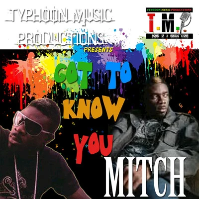 Got to Know You 專輯 Mitch/Souxsoul