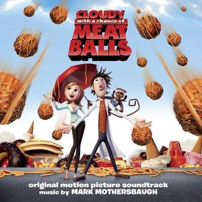 Cloudy With a Chance of Meatballs (Original Motion Picture Soundtrack) 專輯 Mark Mothersbaugh