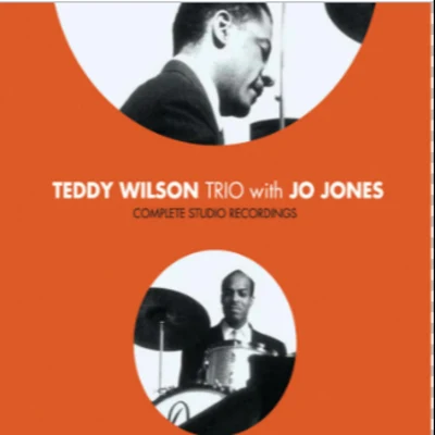 Complete Studio Recordings with Jo Jones (Bonus Track Version) 专辑 Teddy Wilson