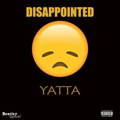 Disappointed 专辑 Yatta