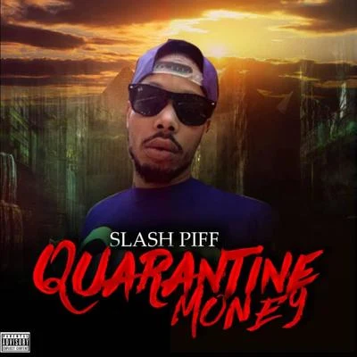 Quarantine Money 專輯 Killa Kev/Polo Don Red/Slash Piff