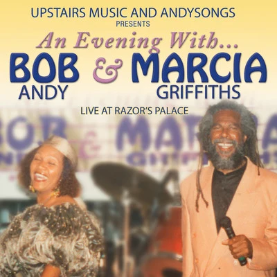 An Evening with Bob Andy & Marcia Griffiths (Live at Razor&#x27;s Palace) 专辑 Marcia Griffiths