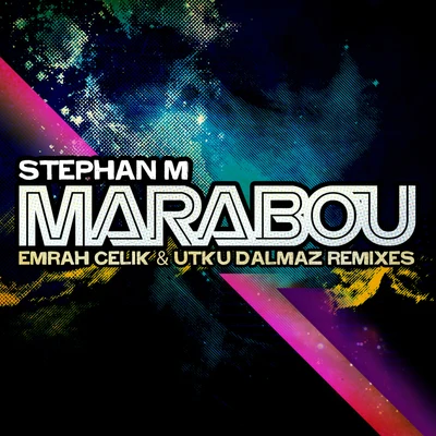 Marabou (Emrah Celik & Utku Dalmaz Remixes) 專輯 Laurent Simeca/Dj Aiblo/Stephan M