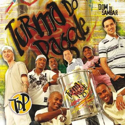 Dom de Sambar 專輯 Turma do Pagode/Morcego