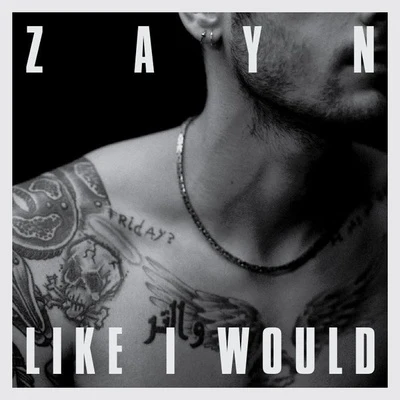 LIKE I WOULD 专辑 ZAYN/Ingrid Michaelson