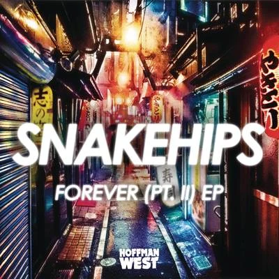 Forever (Pt. II) 專輯 Snakehips/Tkay Maidza