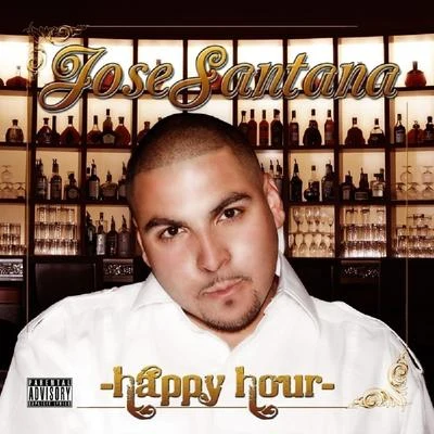 Happy Hour 專輯 Jose Santana/AG Cubano/Napalm Da Don