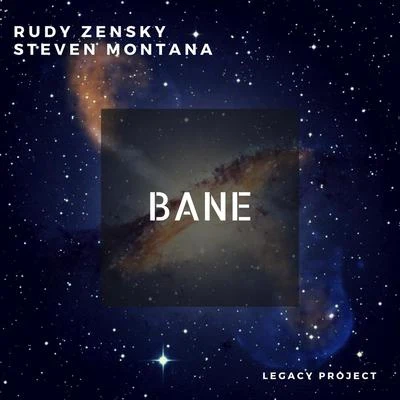 Rudy Zensky/StevenMontana Bane