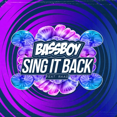 Sing It Back 专辑 Bassboy