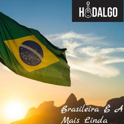 Brasileira É A Mais Linda 專輯 Hidalgo/NYMOUS