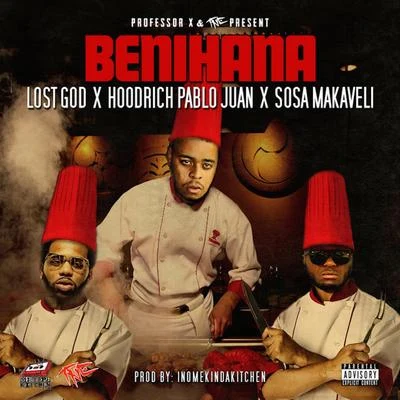 Benihana (feat. Sosa Makaveli) 專輯 Lost God/OJ Da Juiceman