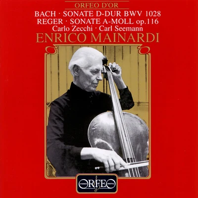 BACH, J.S.: Viola da Gamba Sonata, BWV 1028 (arr. for cello and piano)REGER, M.: Cello Sonata No. 4 (Mainardi, Seemann) 專輯 Enrico Mainardi