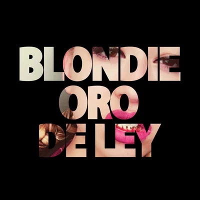 Oro de Ley 專輯 Ivanka Dumb/Rakky Ripper/María Sioke/La Blondie