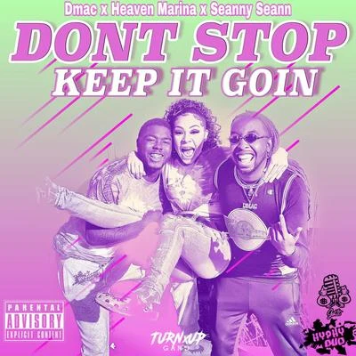 Dont Stop (Keep It Goin) 專輯 Priceless da Roc/Sierra Sprague/Seanny Seann/Azjah/Myles Parrish