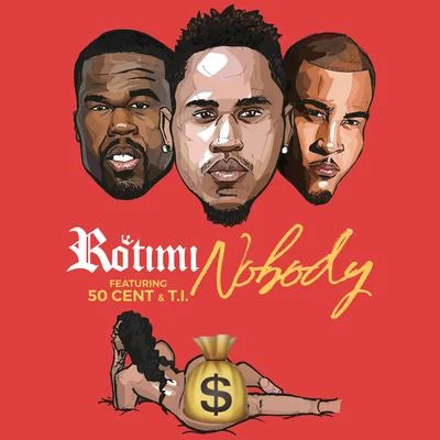 Nobody (feat. 50 Cent & T.I.) 專輯 Rotimi