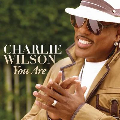 You Are 專輯 Charlie Wilson