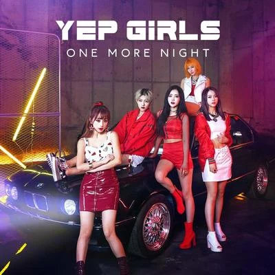 One More Night 專輯 YEPGIRLS