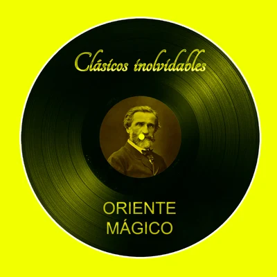 Clásicos Inolvidables: Oriente Mágico 專輯 Orquesta Lírica de Barcelona