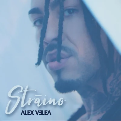 Straino 專輯 Alex Velea/Matteo