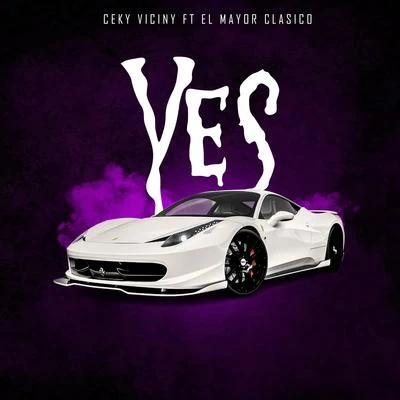 Yes 专辑 El Chamakito RD/Ceky Viciny