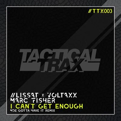 Lissat & Voltaxx I Can&#x27;t Get Enough