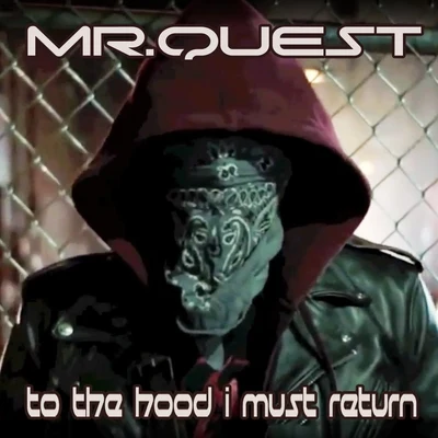 To the Hood I Must Return 專輯 Mr Quest/Ragga Twins