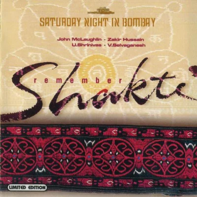 Saturday Night in Bombay: Remember Shakti [live] 专辑 Al Di Meola/John McLaughlin/Paco de Lucía