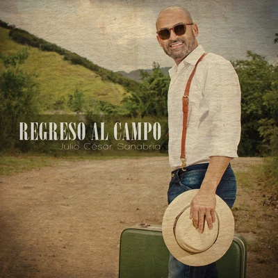 Regreso al Campo 專輯 Julio Cesar Sanabria/Nino Segarra