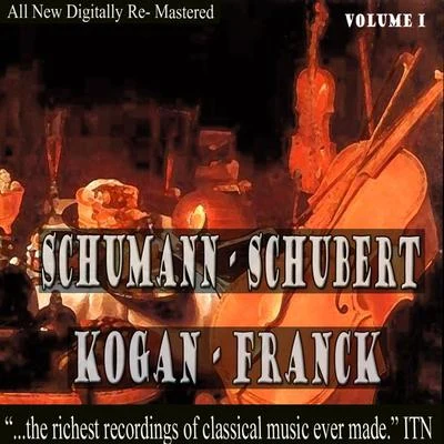 Leonid KoganCharles BruckParis Conservatory Orchestra Schumann - Schubert: Kogan, Franck Volume 1