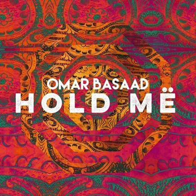 Hold Me 專輯 Omar Basaad