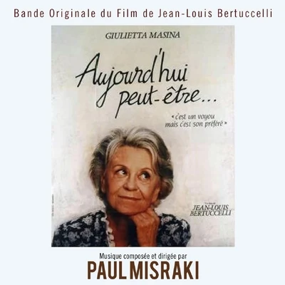 Aujourdhui peut-être (Lattente) [Bande originale du film de Jean-Louis Bertuccelli] 專輯 Paul Misraki