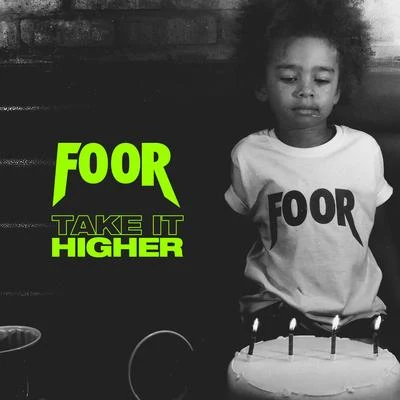 Take It Higher 專輯 FooR/Tyrone/Warbz